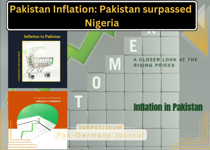 Pakistan has surpassed Nigeria in terms of inflation, thepublikum